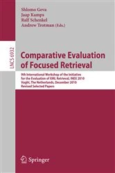 Book cover of Comparative Evaluation of Focused Retrieval by Shlomo Geva