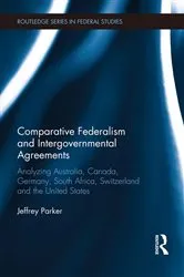 Book cover of Comparative Federalism and Intergovernmental Agreements by Jeffrey Parker