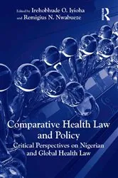 Book cover of Comparative Health Law and Policy by Irehobhude O. Iyioha