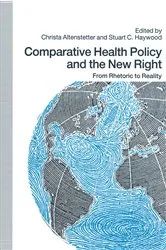 Book cover of Comparative Health Policy and the New Right by Christa Altenstetter