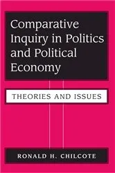 Book cover of Comparative Inquiry In Politics And Political Economy by Ronald H Chilcote