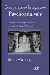 Book cover of Comparative-Integrative Psychoanalysis by Brent Willock