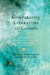Book cover of Comparative Literature in Canada by Susan Ingram