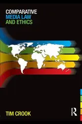 Book cover of Comparative Media Law and Ethics by Tim Crook
