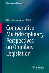 Book cover of Comparative Multidisciplinary Perspectives on Omnibus Legislation by Ittai Bar-Siman-Tov