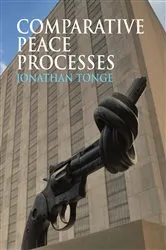 Book cover of Comparative Peace Processes by Jonathan Tonge