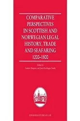 Book cover of Comparative Perspectives in Scottish and Norwegian Legal History, Trade and Seafaring, 1200-1800 by Andrew Simpson
