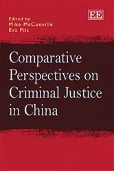Book cover of Comparative Perspectives on Criminal Justice in China by Mike McConville