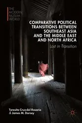 Book cover of Comparative Political Transitions between Southeast Asia and the Middle East and North Africa by Teresita Cruz-del Rosario