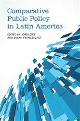 Book cover of Comparative Public Policy in Latin America by Jordi Diez