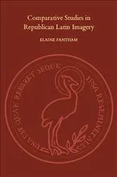 Book cover of Comparative Studies in Republican Latin Imagery by Elaine Fantham