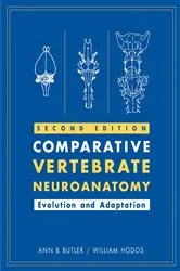 Book cover of Comparative Vertebrate Neuroanatomy (2nd ed.) by Ann B. Butler