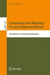 Book cover of Comparing and Aligning Process Representations by Han van der Aa
