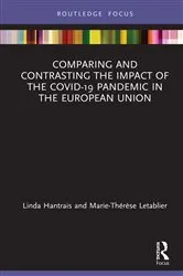 Book cover of Comparing and Contrasting the Impact of the COVID-19 Pandemic in the European Union by Linda Hantrais