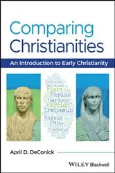 Book cover of Comparing Christianities by April D. DeConick