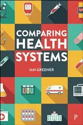 Book cover of Comparing Health Systems by Ian Greener