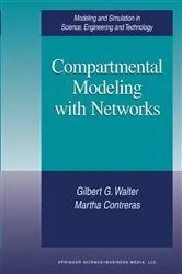 Book cover of Compartmental Modeling with Networks by Gilbert G Walter