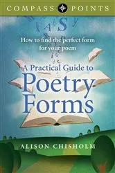 Book cover of Compass Points - A Practical Guide to Poetry Forms by Alison Chisholm