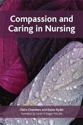 Book cover of Compassion and Caring in Nursing by Claire Chambers