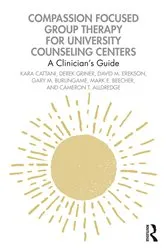 Book cover of Compassion Focused Group Therapy for University Counseling Centers by Unknown
