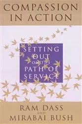 Book cover of Compassion in Action by Ram Dass