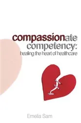 Book cover of Compassionate Competency by Emelia Sam