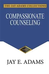 Book cover of Compassionate Counseling by Jay E Adams