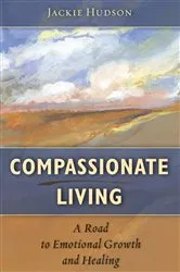 Book cover of Compassionate Living by Jackie Hudson