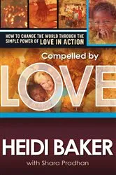 Book cover of Compelled By Love by Heidi Baker