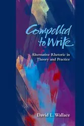 Book cover of Compelled to Write by David L Wallace
