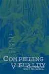 Book cover of Compelling Visuality by N/A