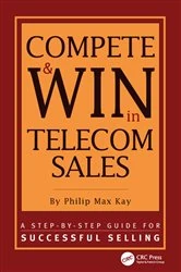 Book cover of Compete and Win in Telecom Sales by Philip Max Kay