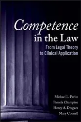 Book cover of Competence in the Law by Michael L. Perlin