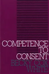 Book cover of Competence to Consent by Becky Cox White