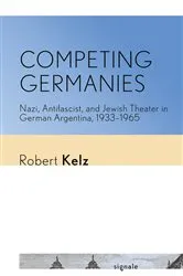 Book cover of Competing Germanies by Robert Kelz