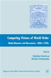 Book cover of Competing Visions of World Order by Sebastian Conrad