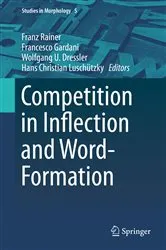 Book cover of Competition in Inflection and Word-Formation by Franz Rainer