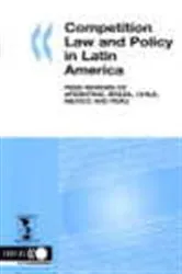 Book cover of Competition Law and Policy in Latin America by OECD Publishing