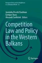 Book cover of Competition Law and Policy in the Western Balkans by Jasminka Pecotić Kaufman