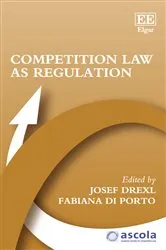 Book cover of Competition Law as Regulation by Josef Drexl