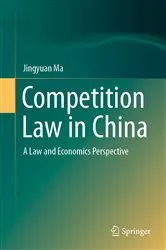 Book cover of Competition Law in China by Jingyuan Ma