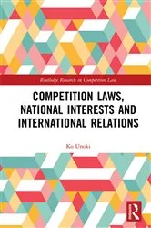 Book cover of Competition Laws, National Interests and International Relations by Ko Unoki