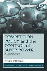Book cover of Competition Policy and the Control of Buyer Power by Peter C. Carstensen