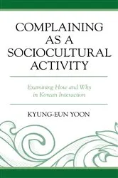 Book cover of Complaining as a Sociocultural Activity by Kyung-Eun Yoon