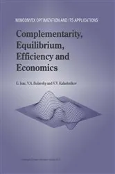 Book cover of Complementarity, Equilibrium, Efficiency and Economics by G. Isac