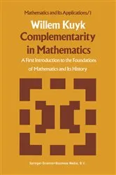 Book cover of Complementarity in Mathematics by W. Kuyk