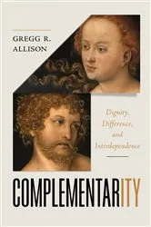 Book cover of Complementarity by Gregg Allison