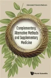 Book cover of Complementary, Alternative Methods And Supplementary Medicine by Giovanni Vincent Belcaro