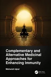 Book cover of Complementary and Alternative Medicinal Approaches for Enhancing Immunity by Mehwish Iqbal