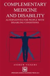Book cover of Complementary medicine and disability by Andrew Vickers